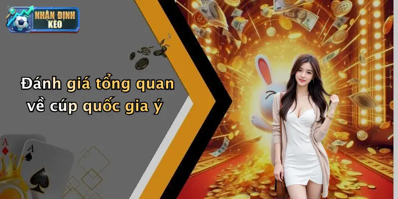 Đánh giá tổng quan về cúp quốc gia ý