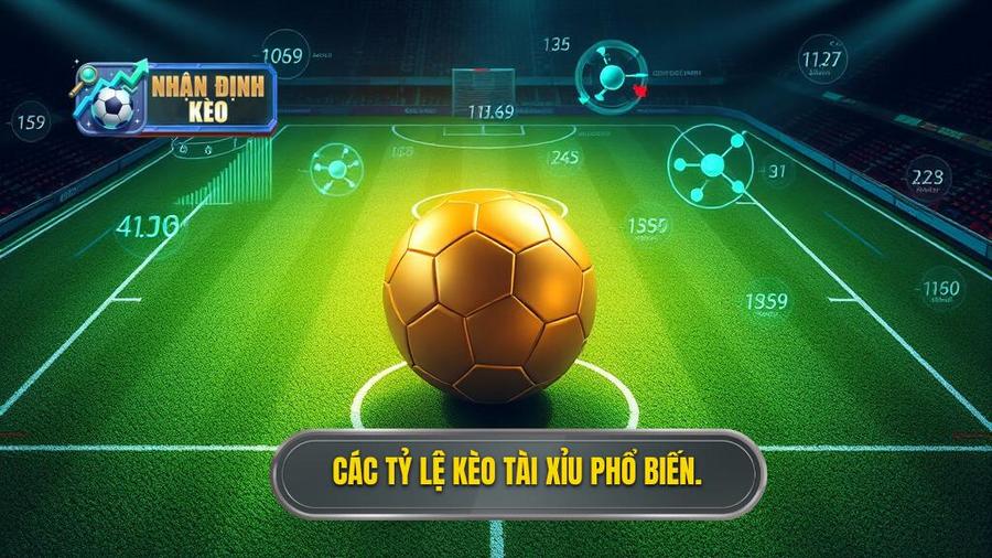 2. Các tỷ lệ kèo tài xỉu phổ biến.