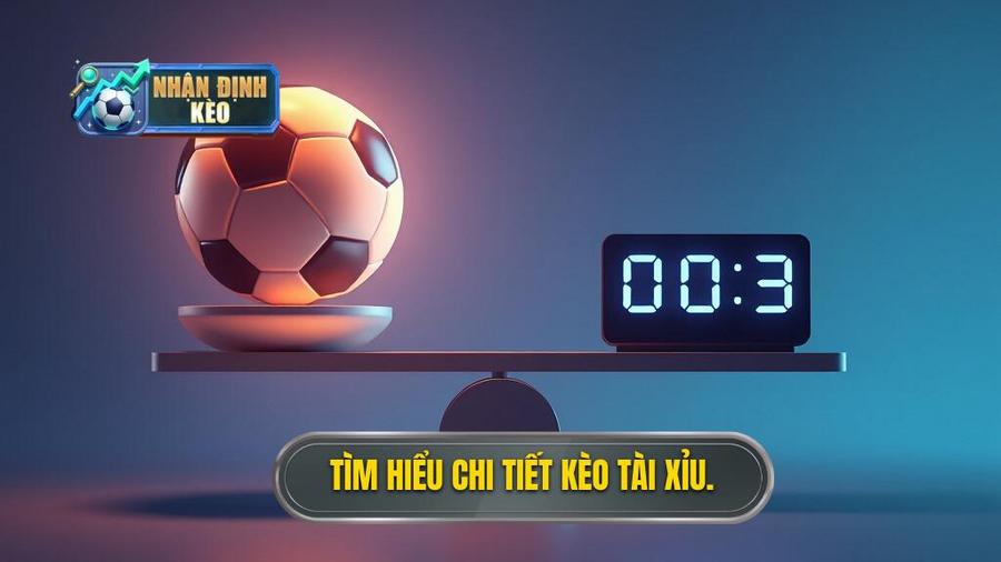 Hiểu rõ về Kèo Tài Xỉu (Over/Under)